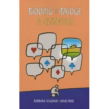 Bidding at Bridge: A Quizbook