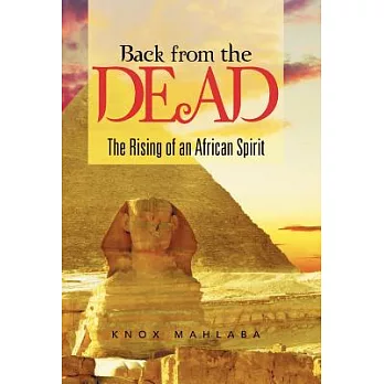 Back from the Dead: The Rising of an African Spirit