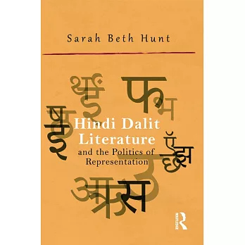 Hindi Dalit Literature and the Politics of Representation