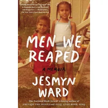 Men We Reaped: A Memoir