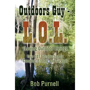 Outdoors Guy - L.O.L.: Loving Outdoor Living