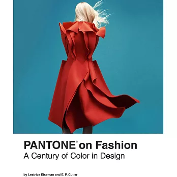 Pantone on Fashion: A Century of Color in Design
