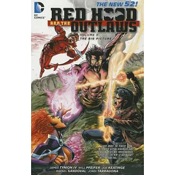 Red Hood and the Outlaws Vol. 5: The Big Picture (the New 52)