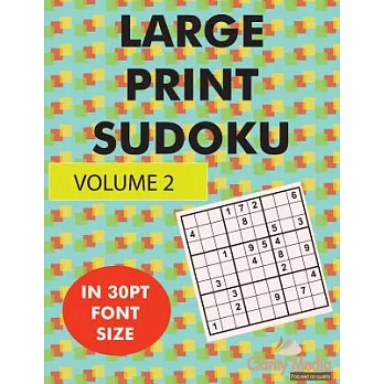 Large Print Sudoku: 100 Large Print Sudoku Puzzles in Large Print 30pt Size