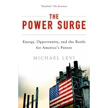 Power Surge: Energy, Opportunity, and the Battle for America’s Future