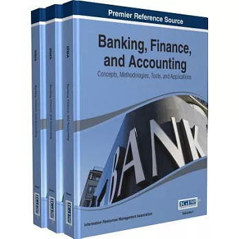 Banking, Finance, and Accounting: Concepts, Methodologies, Tools, and Applications