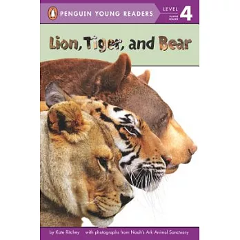 Lion, Tiger, and Bear（Penguin Young Readers, L4）