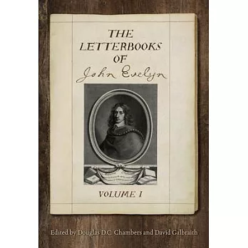 The Letterbooks of John Evelyn