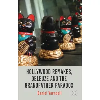 Hollywood Remakes, Deleuze and the Grandfather Paradox