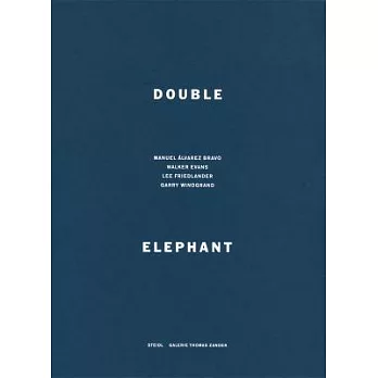 Double Elephant 1973-74: Manuel Alvarez Bravo, Walker Evans, Lee Friedlander, Garry Winogrand