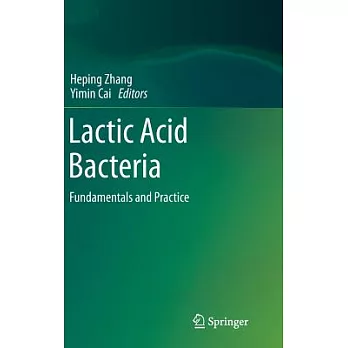 Lactic Acid Bacteria: Fundamentals and Practice