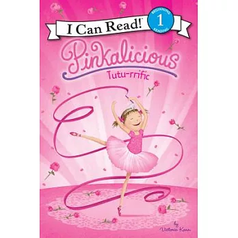 Pinkalicious: Tutu-rrific（I Can Read Level 1）