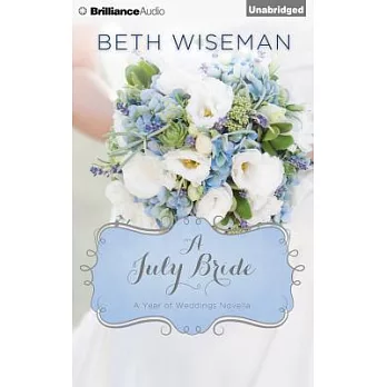 A July Bride: Library Edition