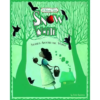 Snow White : 4 beloved tales /