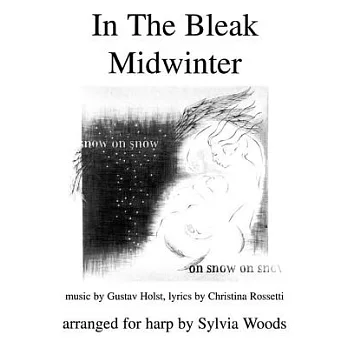 In the Bleak Midwinter: Arranged for Harp
