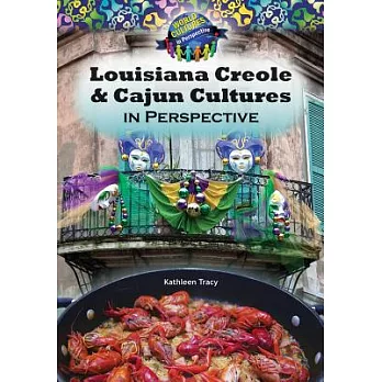 Louisiana Creole & Cajun cultures in perspective /