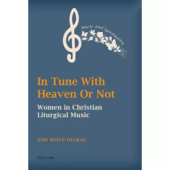 In Tune with Heaven or Not: Women in Christian Liturgical Music