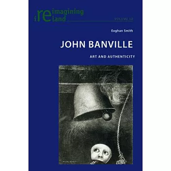 John Banville: Art and Authenticity