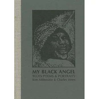 My Black Angel, Blues Poems and Portraits