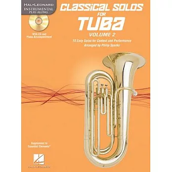 Classical Solos for Tuba: 15 Easy Solos for Contest and Performance, Piano Accompaniment