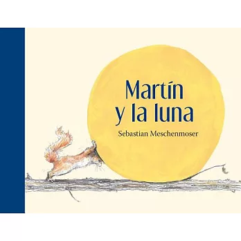 Martín y la luna / Martin and the moon