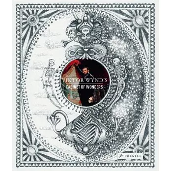 Viktor Wynd’s Cabinet of Wonders