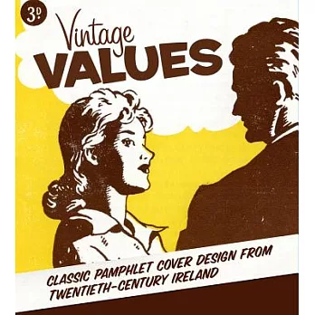 Vintage Values: Classic Pamphlet Cover Design from Twentieth-Century Ireland