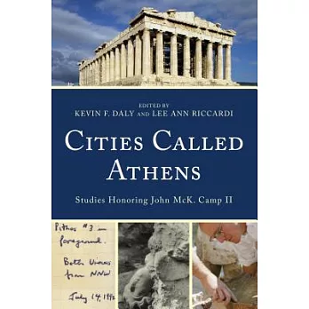 Cities Called Athens: Studies Honoring John McK. Camp II