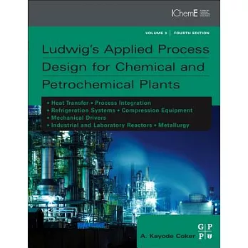 Ludwig’s Applied Process Design for Chemical and Petrochemical Plants