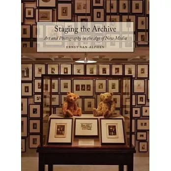 Staging the Archive: Art and Photography in the Age of New Media