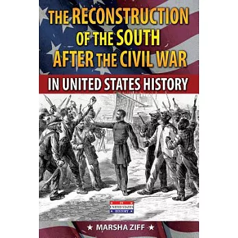 The Reconstruction of the South After the Civil War in United States History