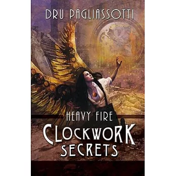 Clockwork Secrets: Heavy Fire