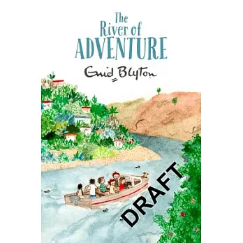 The adventure series (8) : The river of adventure /