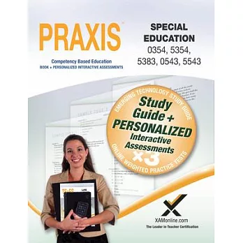 Praxis Special Education 0354/5354, 5383, 0543/5543 Book and Online