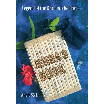 Jenna’s Book: Legend of the One and the Three