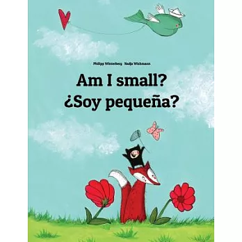 Am I Small? Soy Pequena?