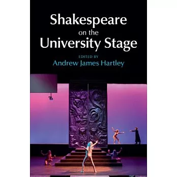 Shakespeare on the University Stage