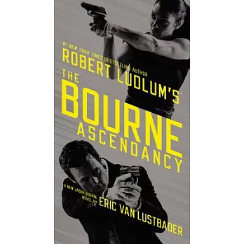 Robert Ludlum’s the Bourne Ascendancy