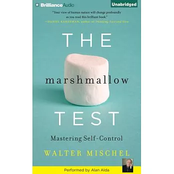 The Marshmallow Test: Mastering Self-control; Library Edition