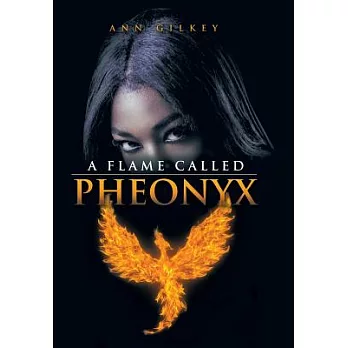 A Flame Called Pheonyx
