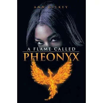 A Flame Called Pheonyx