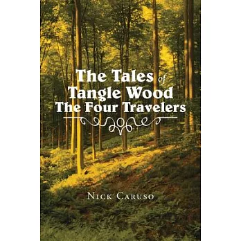 The Tales of Tangle Wood the Four Travelers