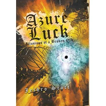 Azure Luck: Illusions of a Broken Orb