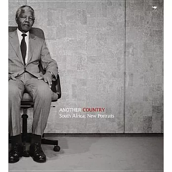 Another Country: South Africa: New Portraits