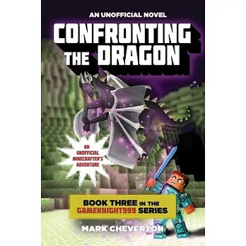Confronting the Dragon: An Unofficial Minecrafter’s Adventure