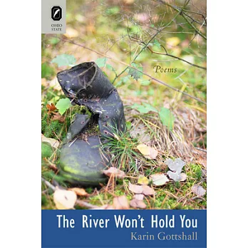 The River Won’t Hold You
