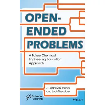 Open-Ended Problems: A Future Chemical Engineering Education Approach
