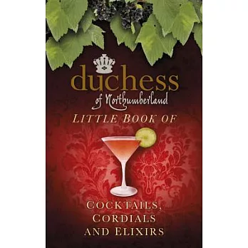Little Book of Cocktails, Cordials and Elixirs