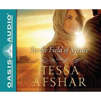 In the Field of Grace: Library Edition