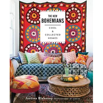 The New Bohemians: Cool & Collected Homes